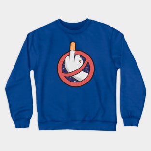 No f-ing smoking Crewneck Sweatshirt